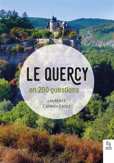 Le Quercy en 200 questions