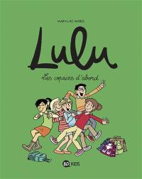 Lulu. Vol. 8. Les copains d'abord