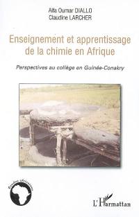 Enseignement et apprentissage de la chimie en Afrique : perspectives au collège en Guinée-Conakry