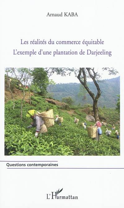 Les réalités du commerce équitable : l'exemple d'une plantation de Darjeeling