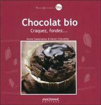 Chocolat bio : craquez, fondez...