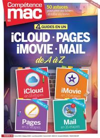 Compétence Mac, n° 55. 4 guides en 1 : iCloud, Pages, iMovies, Mail : de A à Z