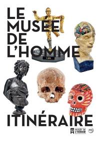 Le Musée de l'homme : itinéraire