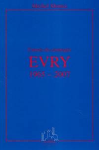 Evry 1965-2007 : carnets de campagne