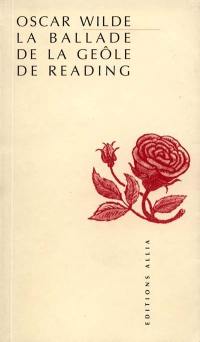 La ballade de la geôle de Reading. The ballad of Reading gaol