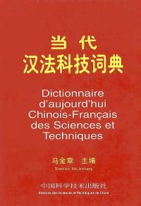Dictionnaire d'aujourd'hui chinois-français des sciences et techniques