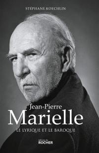 Jean-Pierre Marielle : le lyrique et le baroque
