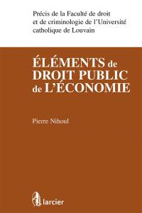 Eléments de droit public de l'économie