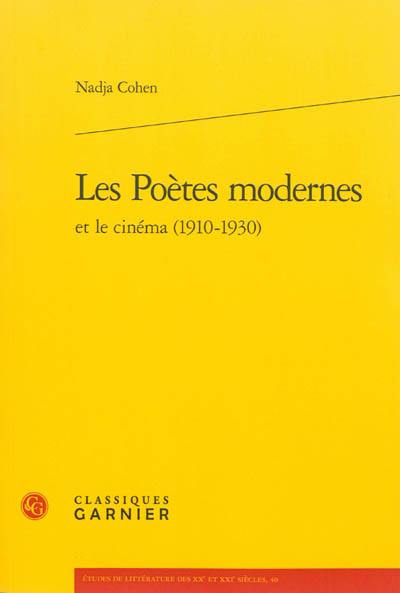 Les poètes modernes et le cinéma (1910-1930)
