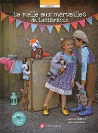 La malle aux merveilles de Laëtibricole : doudous et poupées à coudre