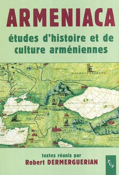 Armeniaca : études d'histoire et de culture arméniennes : actes du colloque organisé à l'occasion du 30e anniversaire de l'enseignement de l'arménien à l'université de Provence, 15 février 2002
