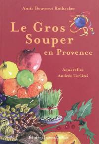 Le gros souper en Provence