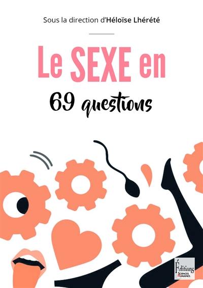 Le sexe en 69 questions