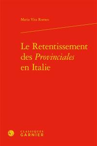 Le retentissement des Provinciales en Italie