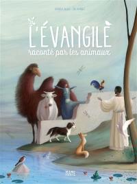 L'Evangile raconté par les animaux