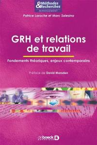 GRH et relations de travail : fondements théoriques, enjeux contemporains