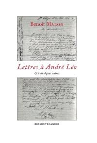 Lettres à André Léo (1868-1871). Lettres à Mathilde Roederer (1872-1876) : et à quelques autres. Vies parallèles d'André Léo et Benoît Malon