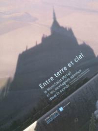 Entre terre et ciel, le Mont-Saint-Michel et les montagnes sacrées dans le monde
