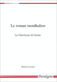 Le roman stendhalien : La chartreuse de Parme