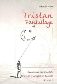 Tristan Fantillage : nouvelle enfance