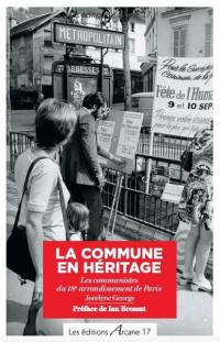 La Commune en héritage : les communistes du 18e arrondissement de Paris