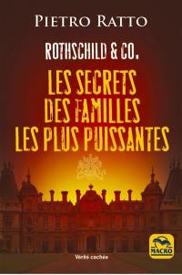 Rothschild & Co : les secrets des familles les plus puissantes