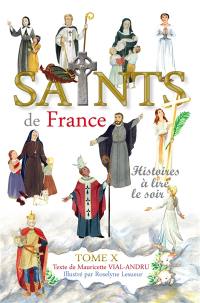 Les saints de France : histoires à lire le soir. Vol. 10