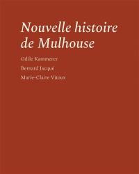 Nouvelle histoire de Mulhouse