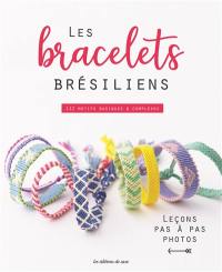 Les bracelets brésiliens : 112 motifs basiques et complexes