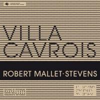 Villa Cavrois : Robert Mallet-Stevens