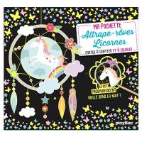 Ma pochette attrape-rêves licornes : cartes à gratter et à colorier