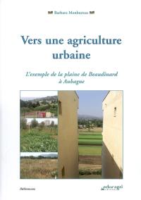 Vers une agriculture urbaine : l'exemple de la plaine de Beaudinard à Aubagne