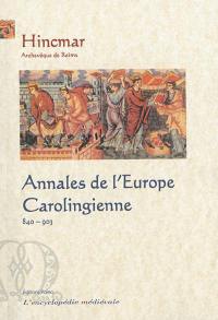 Annales de l'Europe carolingienne : 840-903
