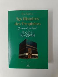 Les histoires des prophètes : d'Adam à Jésus : couverture souple vert foncé. Qasas al-anbiyâ