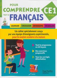 Pour comprendre tout le français : grammaire, conjugaison, orthographe, vocabulaire : CE1, 7-8 ans