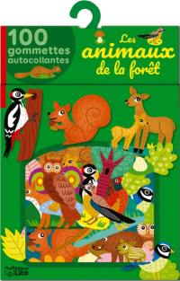 Les animaux de la forêt : 100 gommettes autocollantes