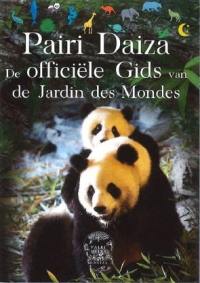 Pairi Daiza : de officiële gids van de Jardin des mondes
