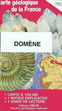 Domène : carte géologique de la France à 1-50 000, 773. Guide de lecture des cartes géologiques de la France à 1-50 000