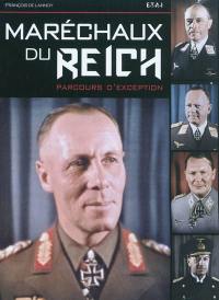 Maréchaux du Reich : parcours d'exception