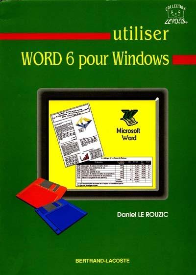 Utiliser Word 6 pour Windows en communication administrative et commerciale