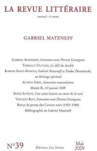 Revue littéraire (La), n° 39. Gabriel Matzneff