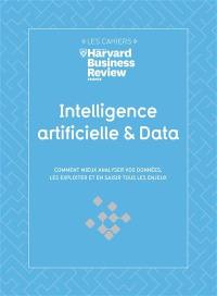 Intelligence artificielle & data : comment mieux analyser vos données, les exploiter et en saisir tous les enjeux