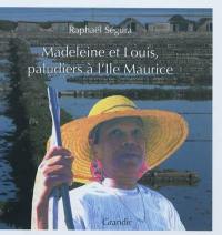 Madeleine et Louis, paludiers à l'île Maurice