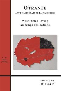Otrante, n° 35. Washington Irving : au temps des nations