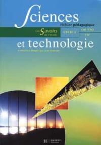 Sciences et technologie, cycle 3 : fichier pédagogique