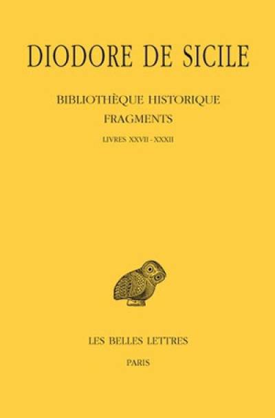 Bibliothèque historique : fragments. Vol. 3. Livres XXVII-XXXII
