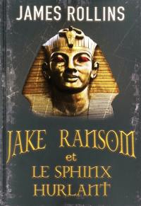 Jake Ransom et le sphinx hurlant