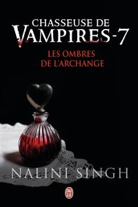 Chasseuse de vampires. Vol. 7. Les ombres de l'archange