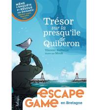 Trésor sur la presqu'île de Quiberon : mène l'enquête et résous les énigmes ! : alphabet crypté, labyrinthes, codes...