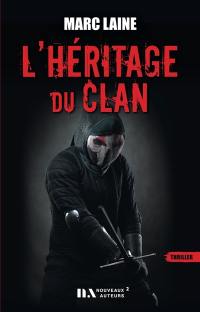L'héritage du clan : thriller